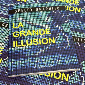 Présentation du livre de Speedy Graphito "La Grand Illusion" sortie à l'occasion de son exposition à Paris, Fluctuart